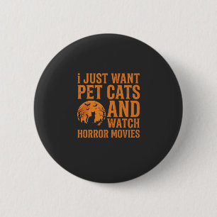 Pet Cats Horror Movies Halloween Design_1 6 Cm Round Badge