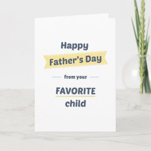 Pet Dad Father's Day Favourite Child (cheery) Card