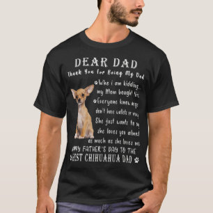 Pet Dog Chihuahua Lovers  Fathers Day Chihuahua Da T-Shirt