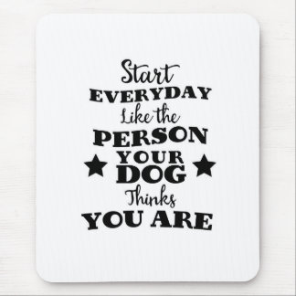 Pet Dog Funny Quote Mouse Mat