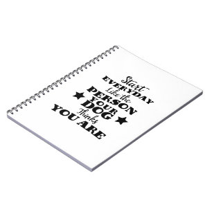 Pet Dog Funny Quote Notebook