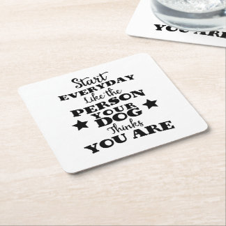 Pet Dog Funny Quote Square Paper Coaster
