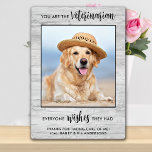 Pet Dog Photo  Personalised Veterinarian Thank You Plaque<br><div class="desc">Say 'Thank You' to your wonderful veterinarian with a cute personalised pet photo plaque from the dog! "You are the Veterinarian... everyone wishes they had!" Personalise with the pet's message, name & favourite photo. This veterinary appreciation gift will be a treasure keepsake. COPYRIGHT © 2020 Judy Burrows, Black Dog Art...</div>