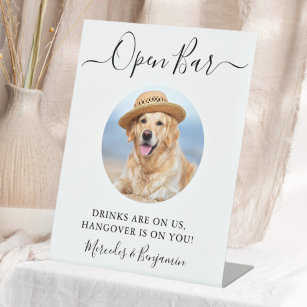Pet Dog Wedding Open Bar Custom Photo Drinks On Us Pedestal Sign