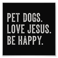 Pet Dogs Love Jesus Be Happy Dog Lover Christian