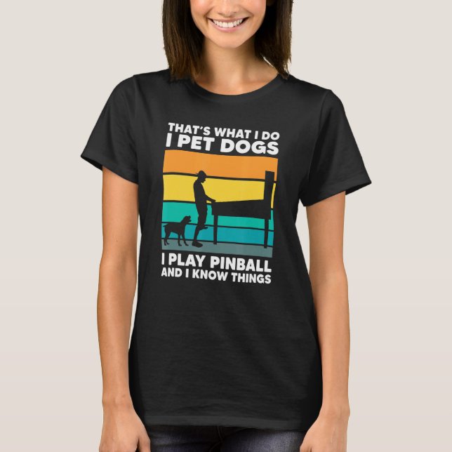Pet Dogs Play Pinball Machine Gamer Retro Arcade G T-Shirt (Front)