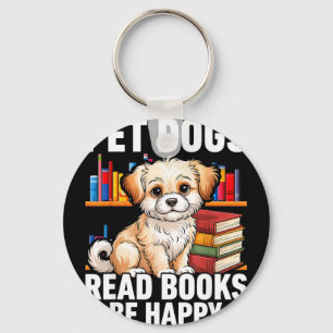 Pet dogs read books be happy funny dog lover key ring