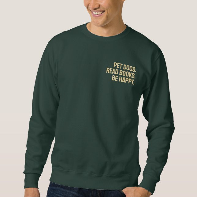 Pet Dogs Read Books | Funny Quote  Sweatshirt (Front)