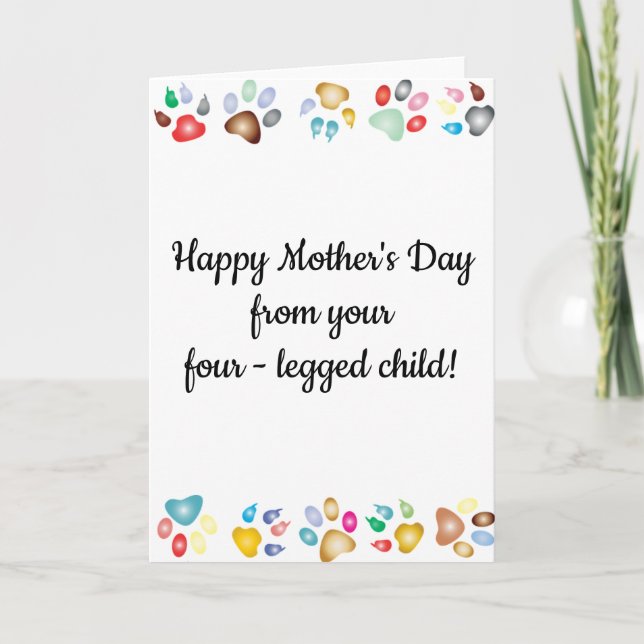 Pet Four-Legged Child Cat Dog Mother's Day Card (Front)