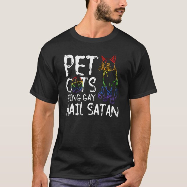 Pet Gots Being Gay Hail Satan Lgbt Flag T-Shirt (Front)