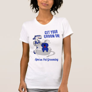 Pet Groomer Apparel - Funny Get Your Groom On T-Shirt