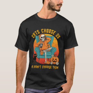 Pet Halloween Skeleton Cats Choose Us, We Donu2019 T-Shirt