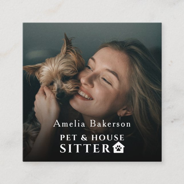 Pet & House Sitter Professional Photo Custom Square Business Card (Front)