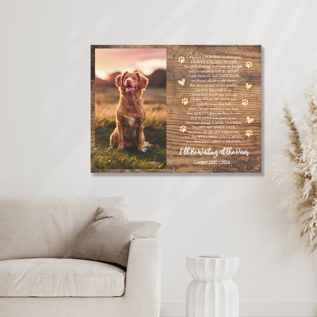 Pet Loss Dog Wood I'll Be Waiting at the Door  Canvas Print (Creator Uploaded)