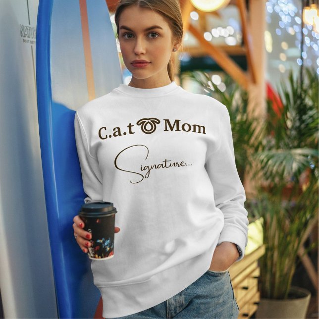 Pet Lover Brown Funny Script Cat Mum Custom White Sweatshirt (Creator Uploaded)