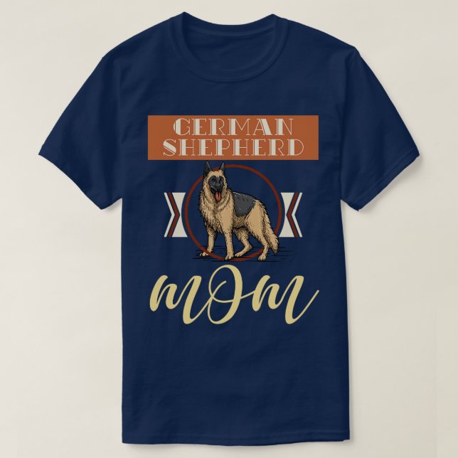 Pet Lover Dog Mum Mothers Day German Shepherd T-Shirt (Design Front)
