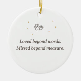 Pet Memorial Loved Beyond Words Missed Beyond Meas Ceramic Tree Decoration