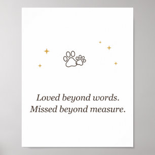 Pet Memorial Loved Beyond Words Missed Beyond Meas Poster