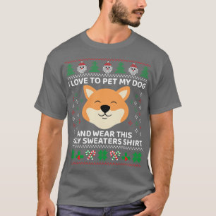 Pet My Dog And Wear Ugly Sweaters