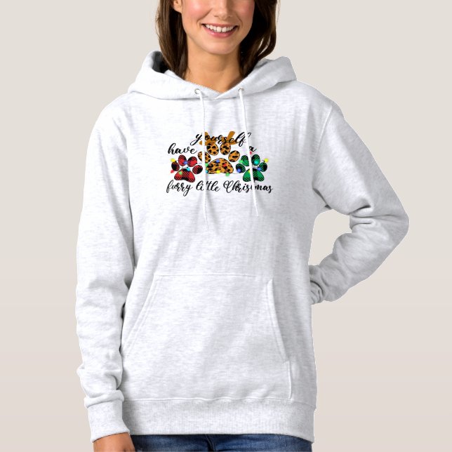 Pet Paws Have Yourself A Furry Little Christmas Hoodie (Front)