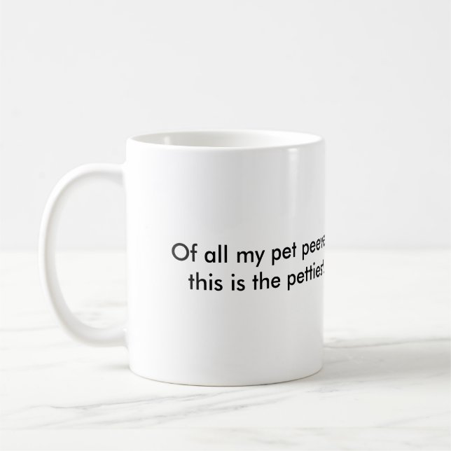 Pet peeves mug (Left)