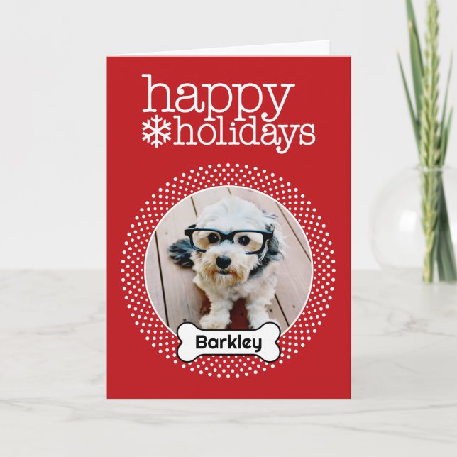 Pet Photo with Dog Bone - Happy  Holiday Card (Front)