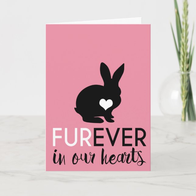 Pet Rabbit Condolence | Furever In Our Hearts Card (Front)