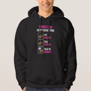 Pet Rabbits Spare Time Talk To Rabbits Hoodie