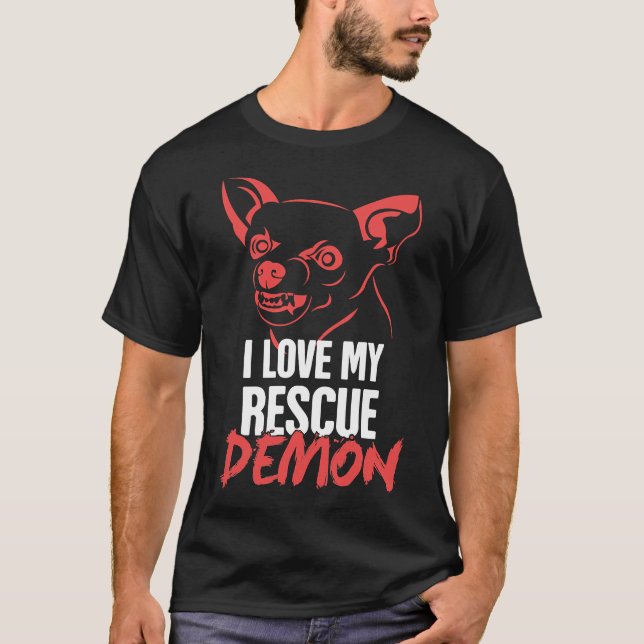 Pet Rescue Chihuahua Shelter Dog Demon T-Shirt (Front)