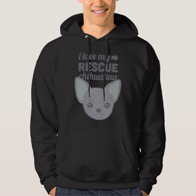 Pet Rescue Chihuahua Shelter Dog Love Hoodie (Front)