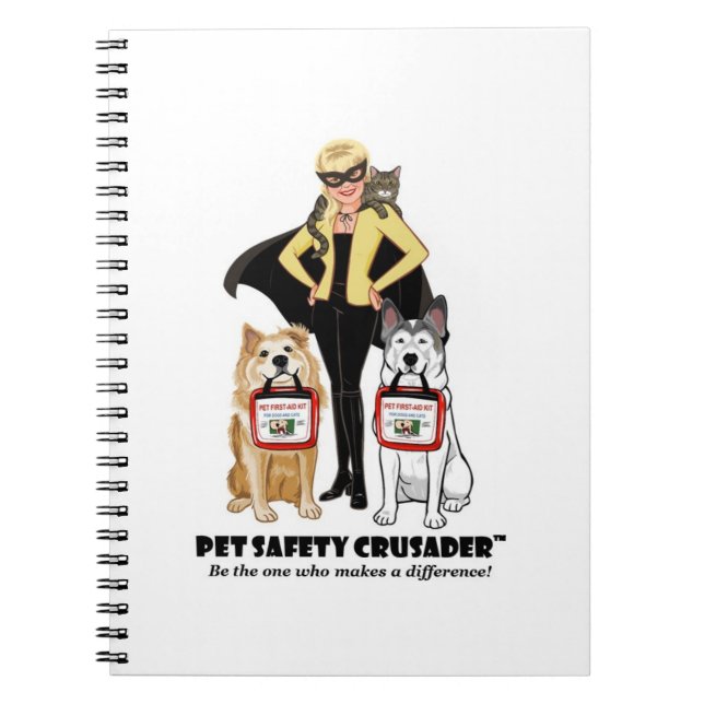 Pet Safety Crusader Spiral Notebook (Front)