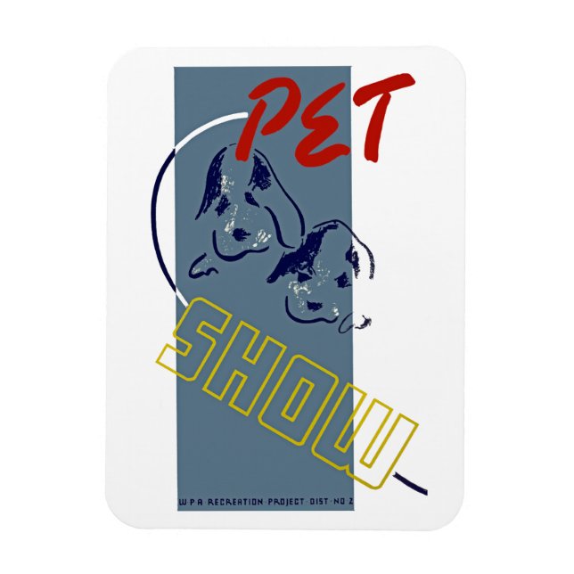 Pet Show Magnet (Vertical)