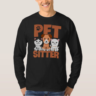 Pet Sitter Dog Graphic Pet Sitting Animal  Dogs Ca T-Shirt