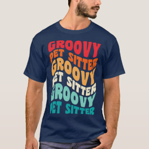 Pet Sitter Vintage Retro 60s 70s 80s Vibes T-Shirt