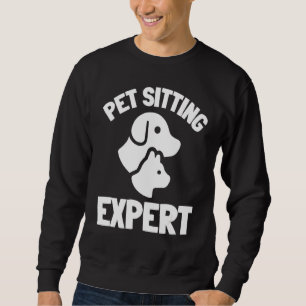 Pet Sitting And Pet Sitter Animal Hotel Sweatshirt