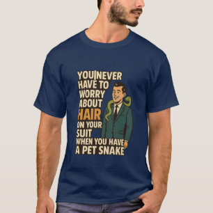 Pet Snake No on Hair Suit Funny Graphic T-Shirt