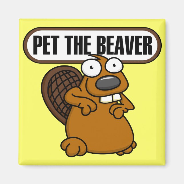 Pet The Beaver Magnet (Front)