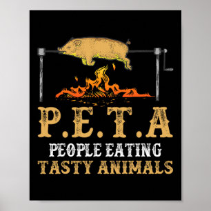 Peta People Eating Tasty Animal Byckyard Enthusias Poster