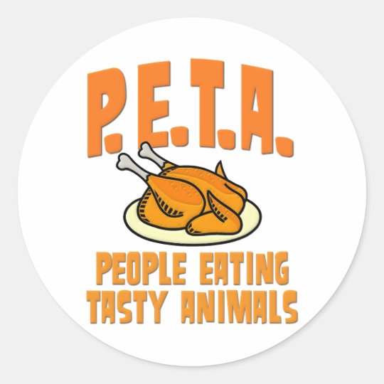 PETA People Eating Tasty Animals Classic Round Sticker