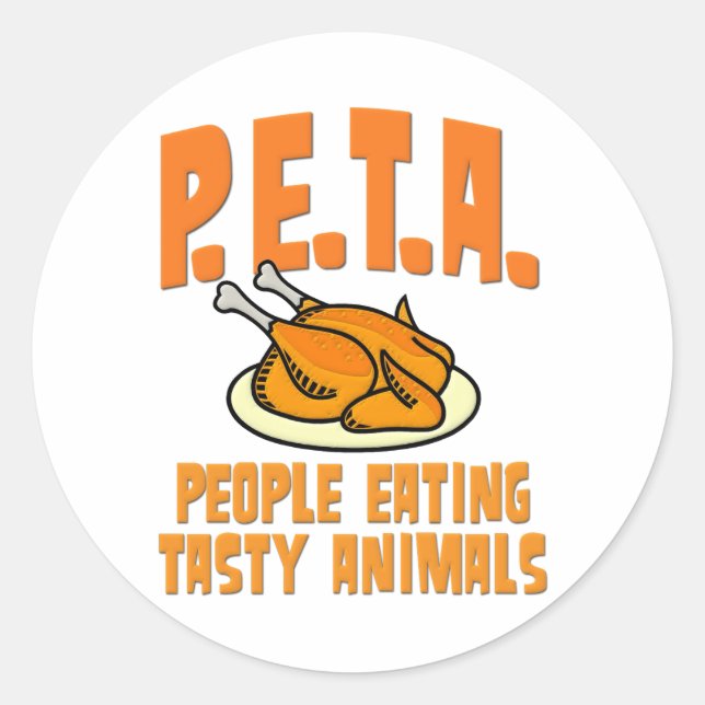 PETA People Eating Tasty Animals Classic Round Sticker (Front)