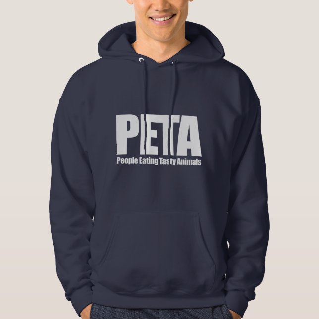 PETA People Eating Tasty Animals Funny Food Humour Hoodie (Front)