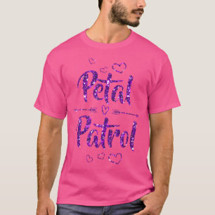 Petal Patrol T-Shirt