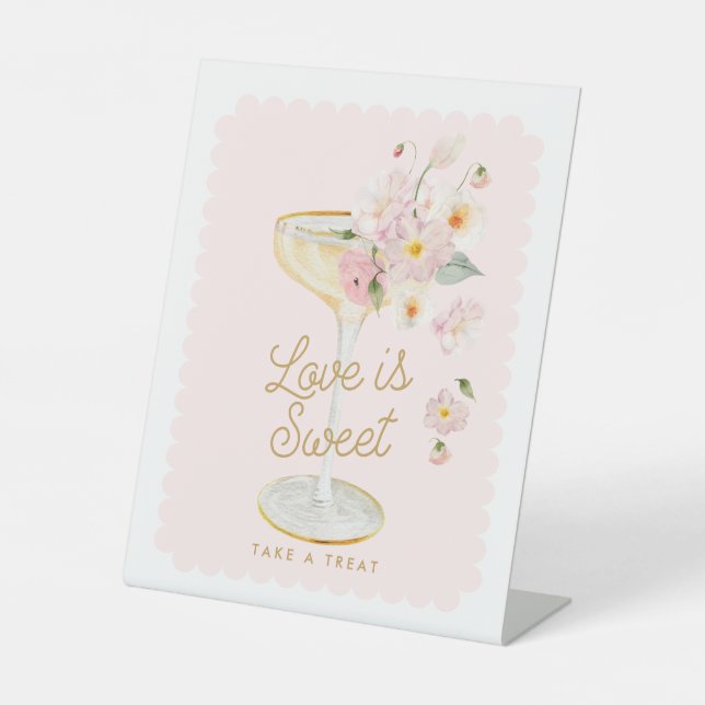 Petals and Prosecco Love is Sweet Pedestal Sign (Front)