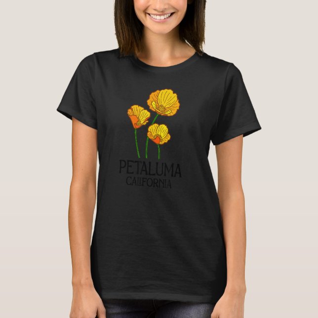 Petaluma California CA Poppy Flower State City Vin T-Shirt (Front)