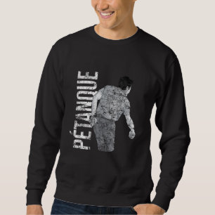 Petanque boules bocce boule player french sport sweatshirt