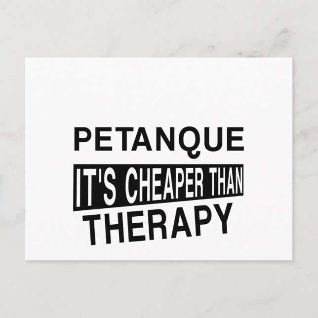 PETANQUE It Is Cheaper Than Therapy Postcard (Front)