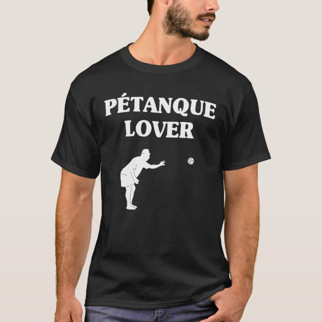 Petanque Lover Boule Bocce Player T-Shirt (Front)