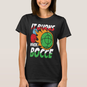 Petanque Petanque Game Bocce Ball Boule for Bocce T-Shirt