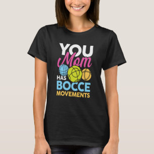 Petanque Petanque Game Bocce Ball Boule T-Shirt