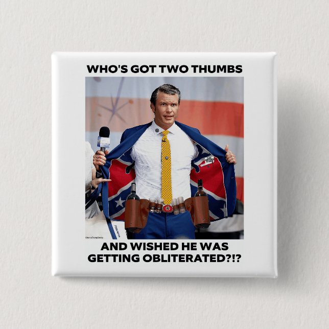 PETE HEGSETH "OBLITERATED" BUTTON (Front)